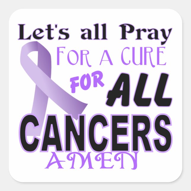 Let's All Pray For a Cure Cancer Awareness Apparel Square Sticker (Front)