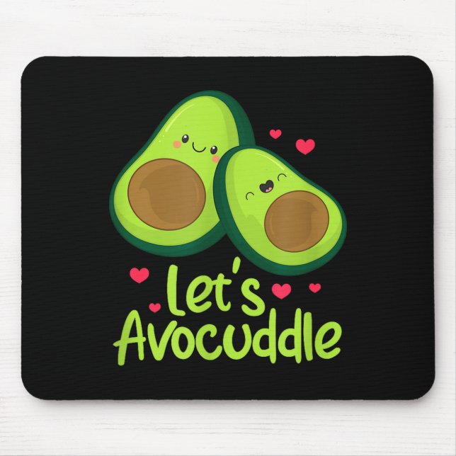 Lets Avocuddle Cute Avocado Couple Valentines Day  Mouse Pad (Front)