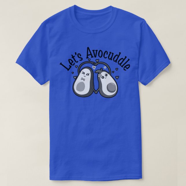 Lets Avocuddle, Cute Avocado, Funny Vegetarian, Ve T-Shirt (Design Front)
