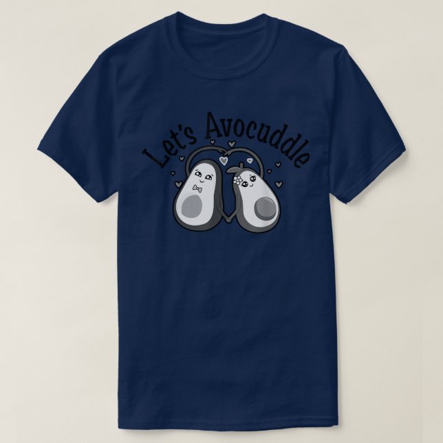 Lets Avocuddle, Cute Avocado, Funny Vegetarian, Ve T-Shirt (Design Front)