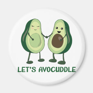 Let's Avocuddle - Funny Avocado Pun Magnet