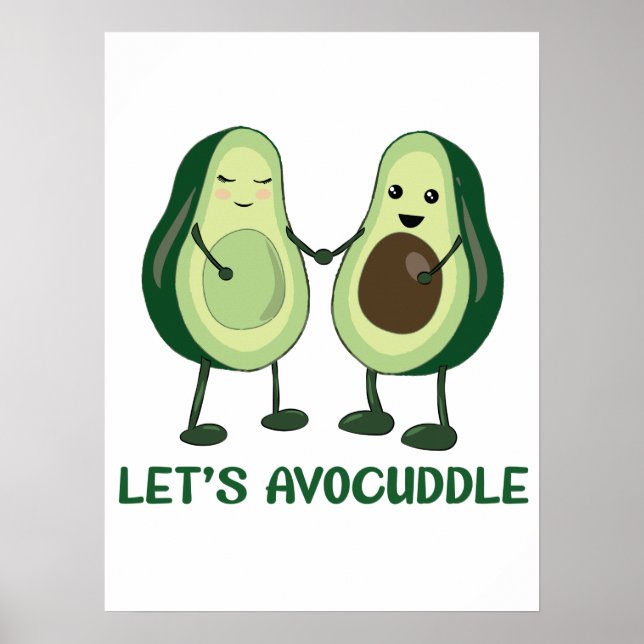 Let's Avocuddle - Funny Avocado Pun Poster (Front)