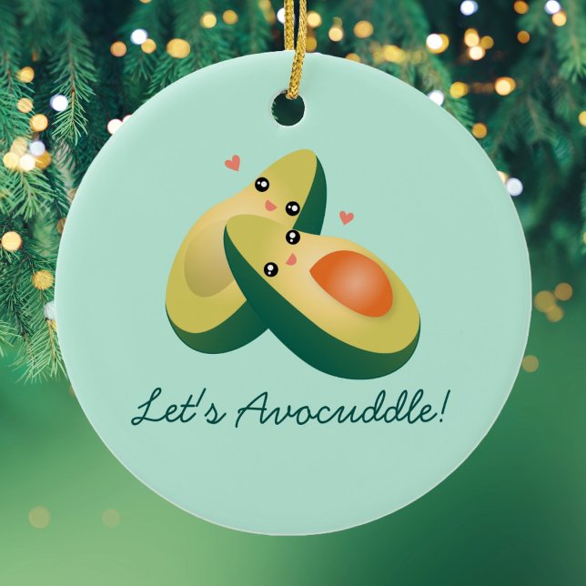 Let's Avocuddle Funny Avocados Pun Humour Christma Ceramic Ornament (Creator Uploaded)