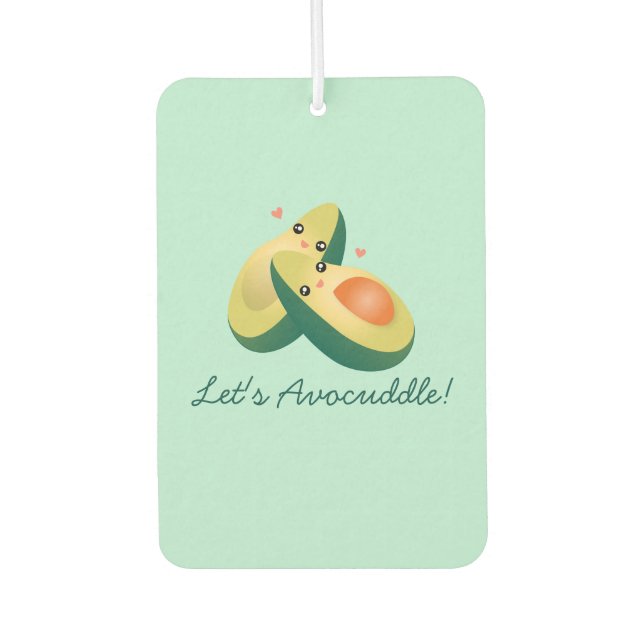 Let's Avocuddle Funny Cute Avocados Pun Humour Air Freshener (Front)