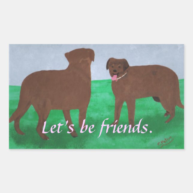 Let's be friends, two brown dogs stickers (Front)