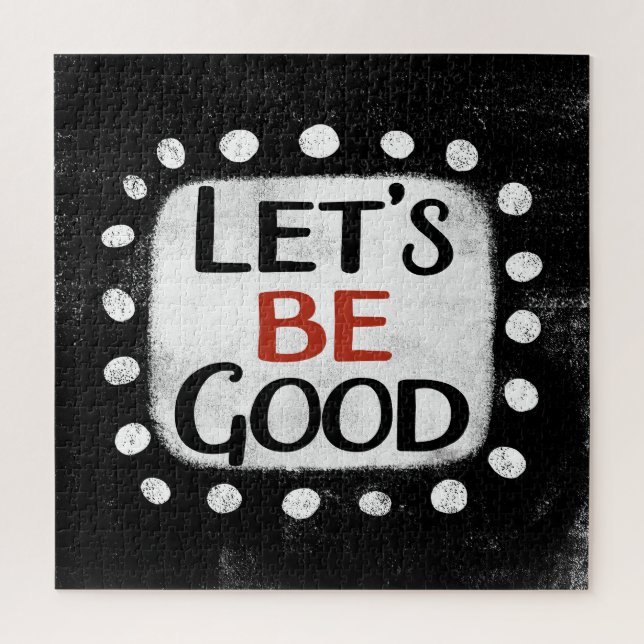 Let's Be Good Jigsaw Puzzle (Vertical)