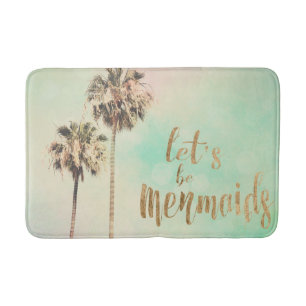 Let's Be Mermaids with Pineapple Bath Mat