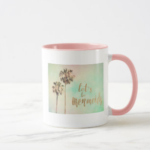 Let's Be Mermaids with Pineapple Mug