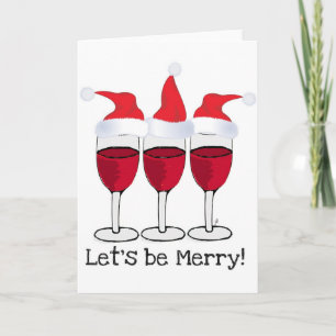LET'S BE MERRY CHRISTMAS RED WINE AND HATS PRINT HOLIDAY CARD