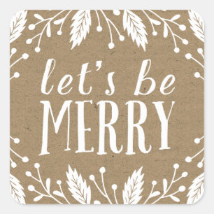 Let's Be Merry Holiday Botanicals Square Sticker