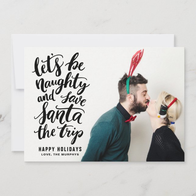 Let's be Naughty Black Hand Lettered Funny Holiday Card (Front)