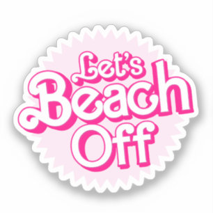 Let's Beach Off