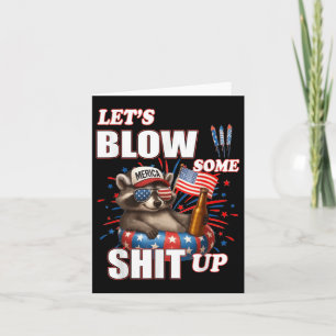 Lets Blow Some Up Raccoon Us Flag 4th Of July Card