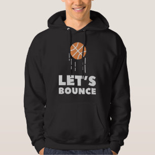 Let's Bounce Hoodie