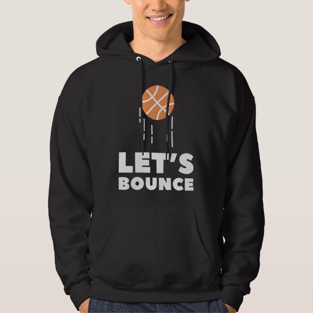 Let's Bounce Hoodie (Front)