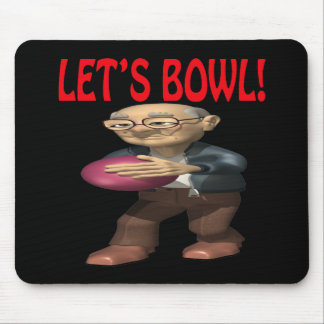 Lets Bowl Mouse Pad