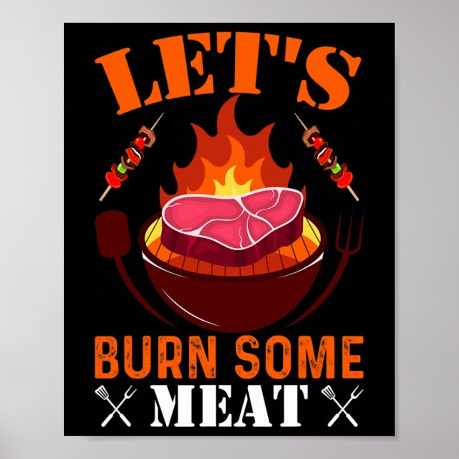 Let's Burn Some Meat  Poster (Front)