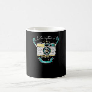 Let's capture every moment coffee mug