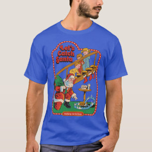Lets Catch Santa 1 T-Shirt