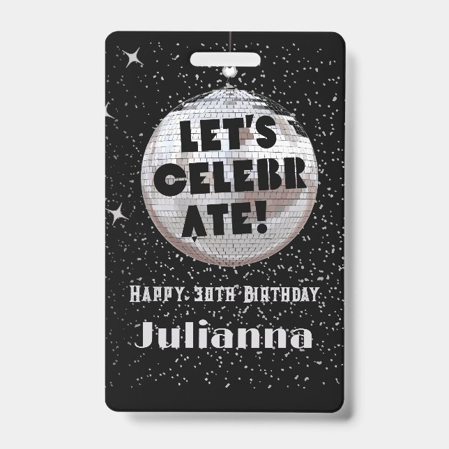 Let's Celebrate Disco Ball Black Birthday VIP Badge (Front)