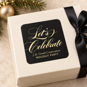 Lets Celebrate Elegant Gold Script Corporate Square Sticker