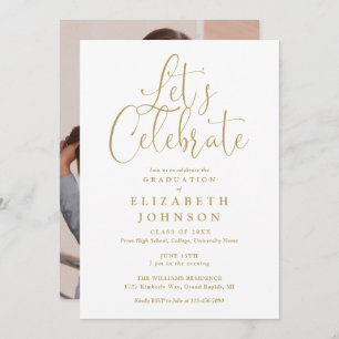 Lets Celebrate Gold Script Photo Graduation Party Invitation
