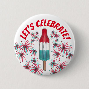 Let's Celebrate July 4th Rocket Pop Fireworks USA 2 Inch Round Button