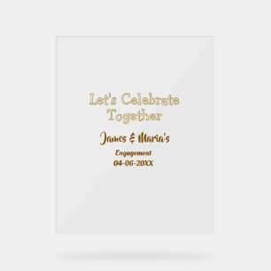 Let's celebrate together engagement party namdate  acrylic sign