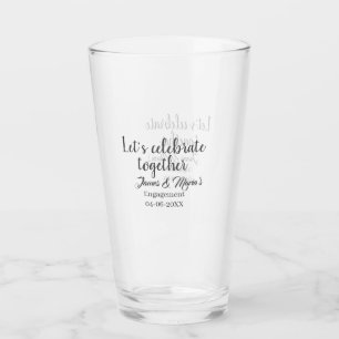 Let's celebrate together engagement party namdate  glass
