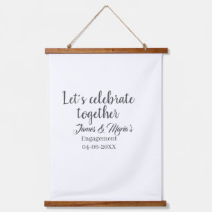 Let's celebrate together engagement party namdate  hanging tapestry