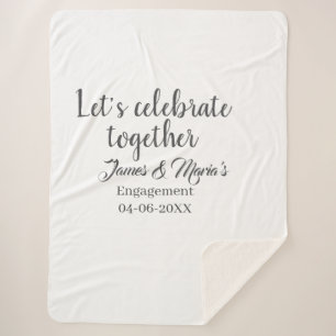 Let's celebrate together engagement party namdate sherpa blanket