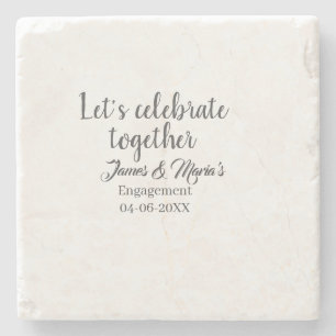 Let's celebrate together engagement party namdate stone coaster