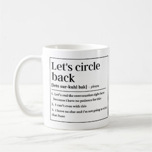 Let's circle back funny definition coffee mug