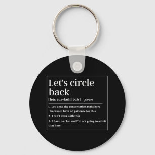 Let's circle back funny definition keychain