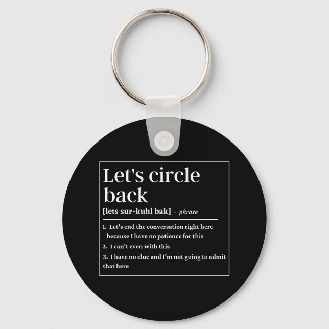 Let's circle back funny definition keychain (Front)