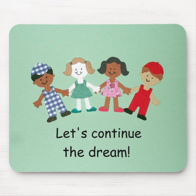 Let's continue the dream! mouse pad (Front)