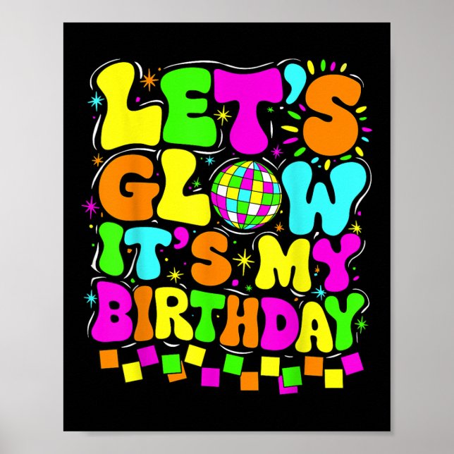 Lets Crazy Its My Birthday Party Glowing 80s Group Poster (Front)