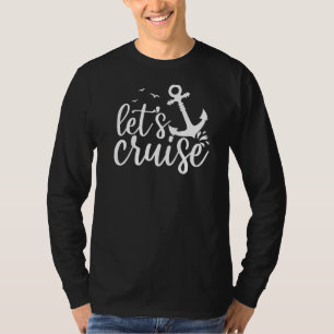 Let's Cruise Men Women Kids Vacation Summer Family T-Shirt