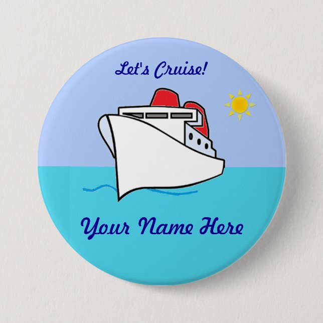 Let's Cruise Name Badge 3 Inch Round Button (Front)