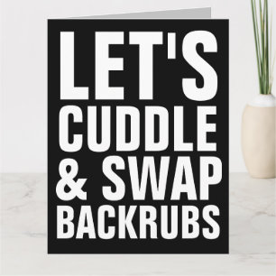 LE'TS CUDDLE & SWAP BACKRUBS BIG BIRTHDAY CARDS