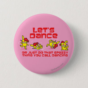 Let's Dance 2 Inch Round Button