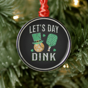Let's day dink funny pickleball  metal ornament