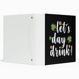 Let's Day Drink St Patrick's Day Binder