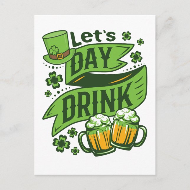 Let's Day Drink St Patricks Day Drinking Postcard (Front)