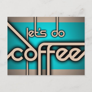 let's do coffee postcard