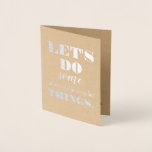 Let's Do - Funny Bridesmaid Proposal Foil Card<br><div class="desc">"Let's do some "we shouldn't be doing" things. Will you be my Bridesmaid?" Funny bridesmaid,  maid of honour proposal foil cards</div>