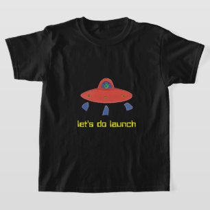 Let's Do Launch UFO T-Shirt