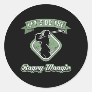 Let's Do The Bogey-Woogie Golf Golfer Sports Funny Classic Round Sticker