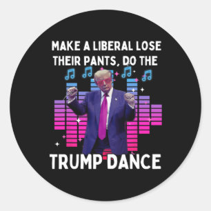 Lets Do The Trump Dance - Pro Trump Family Present Classic Round Sticker