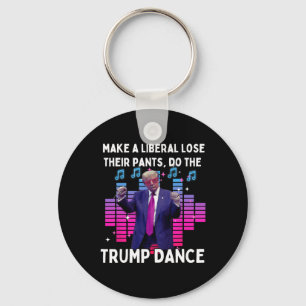 Lets Do The Trump Dance - Pro Trump Family Present Keychain